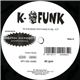 K-Funk - For Everybody Who's Ready To Dig