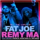 Fat Joe & Remy Ma Featuring French Montana & Infared - All The Way Up